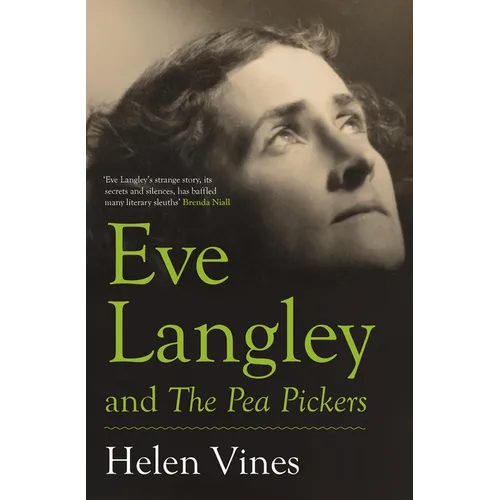 Eve Langley and the Pea Pickers