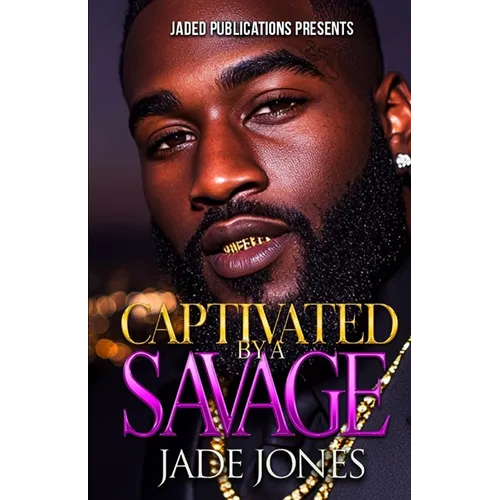 Captivated by a Savage