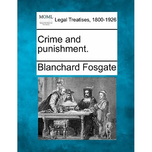 Crime and Punishment.