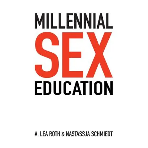 Millennial Sex Education: I've Never Done This Before