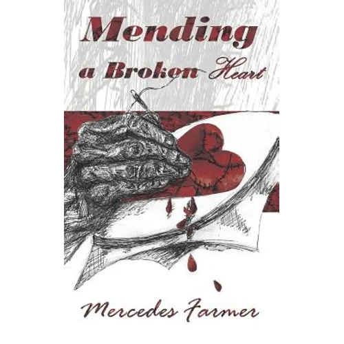Mending A Broken Heart