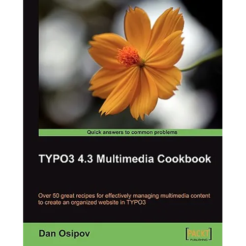 Typo3 4.3 Multimedia Cookbook