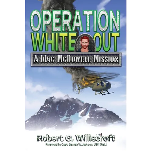 Operation White Out: A Mac McDowell Mission