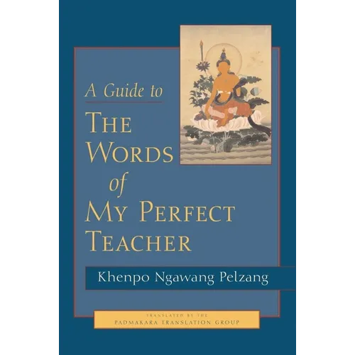A Guide to the Words of My Perfect Teacher