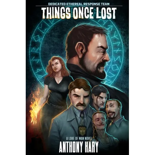 Things Once Lost: Dedicated Ethereal Response Team book 1 - Paperback