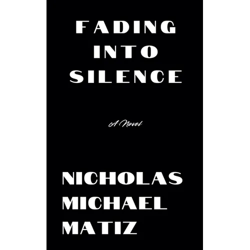 Fading Into Silence