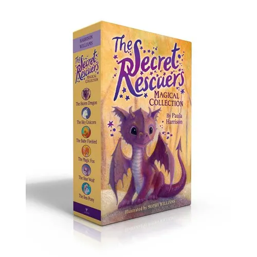 The Secret Rescuers Magical Collection (Boxed Set): The Storm Dragon; The Sky Unicorn; The Baby Firebird; The Magic Fox; The Star Wolf; The Sea Pony