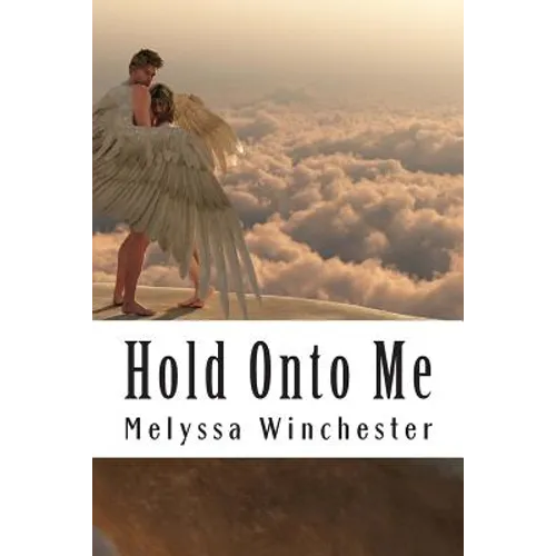 Hold Onto Me