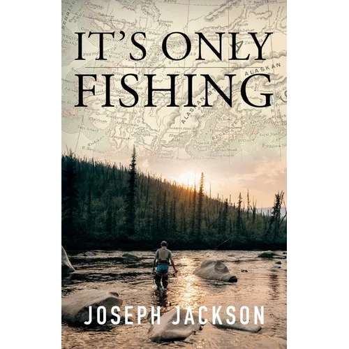 It's Only Fishing