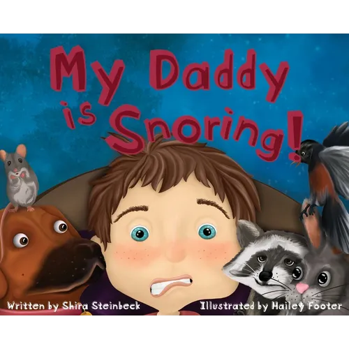 My Daddy Is Snoring!