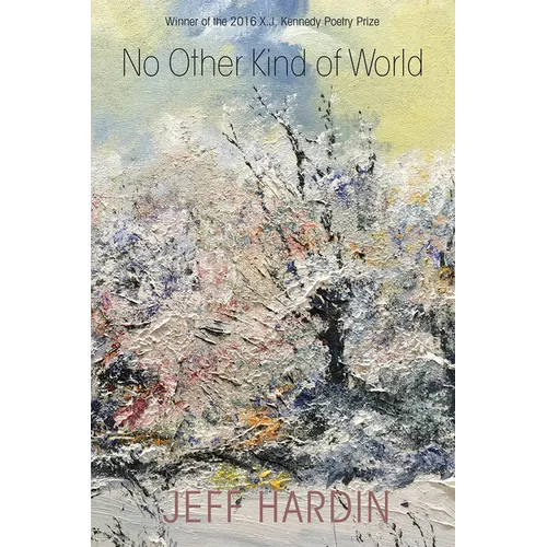No Other Kind of World: Poems