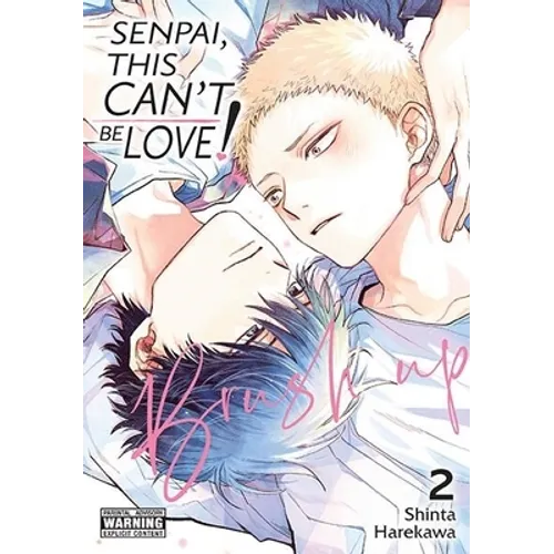 Senpai, This Can't Be Love! Brush Up, Vol. 2