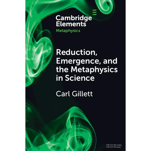 Reduction, Emergence and the Metaphysics in Science