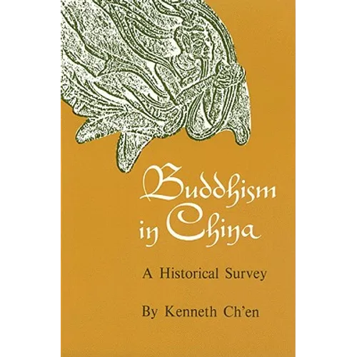 Buddhism in China: A Historical Survey