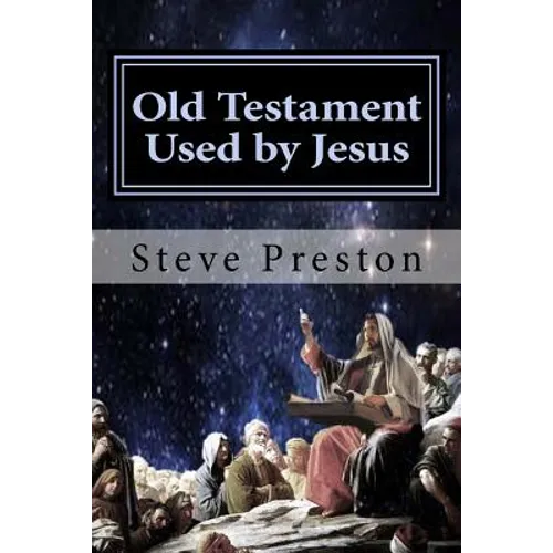 Old Testament Used by Jesus