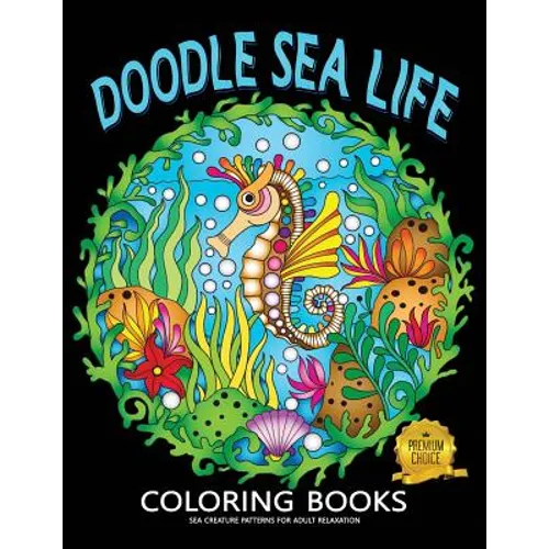 Doodle Sea Life Coloring Book: Fun and Beautiful Pages for Stress Relieving Unique Design