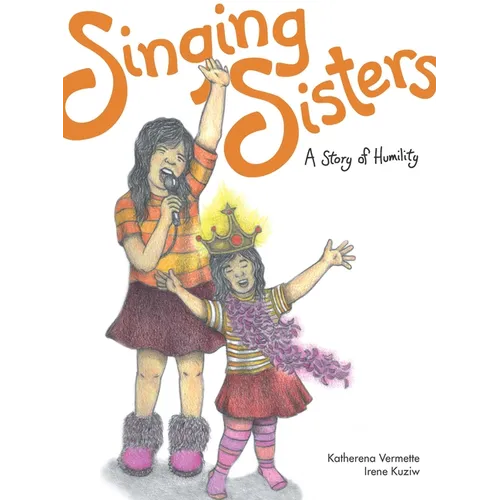 Singing Sisters: A Story of Humility