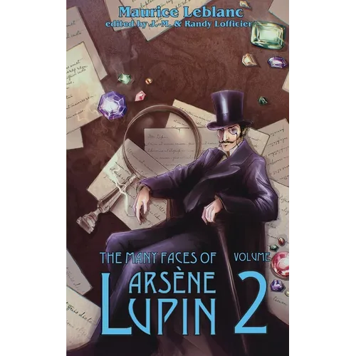 The Many Faces of Arsene Lupin (Volume 2)