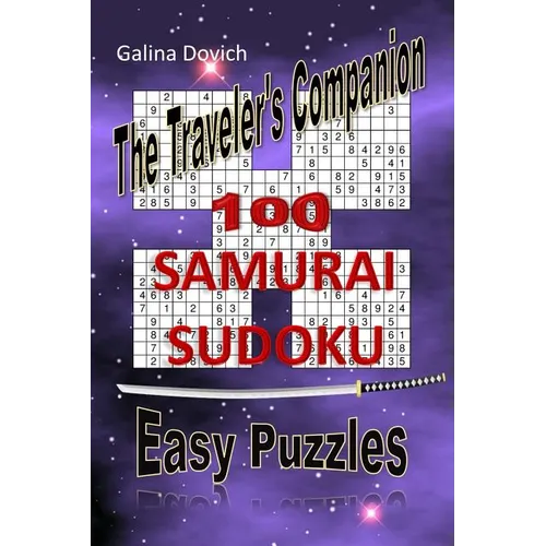 The Traveler's Companion: 100 SAMURAI SUDOKU Easy Puzzles