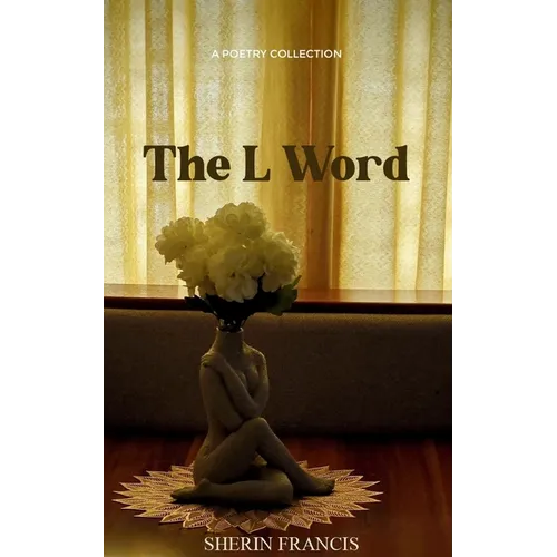 The L Word a collection of poems