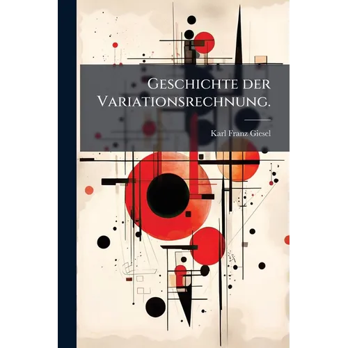 Geschichte der Variationsrechnung.