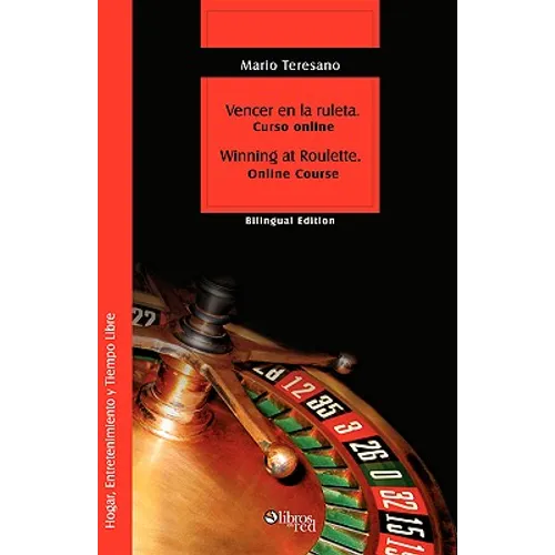 Vencer En La Ruleta. Winning at Roulette