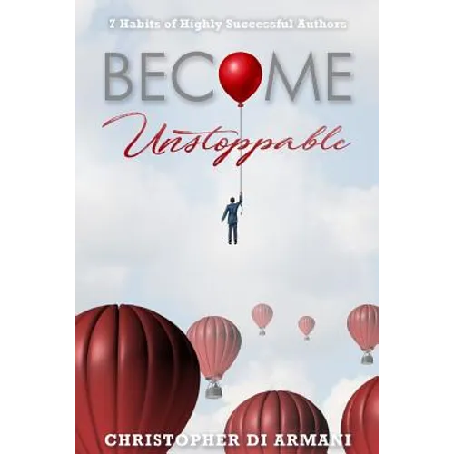 Become Unstoppable: 7 Habits of Highly Successful Authors
