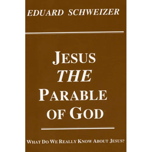 Jesus, the Parable of God