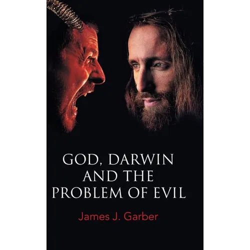 God, Darwin, and the Problem of Evil