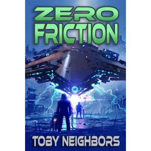 Zero Friction: Kestrel Class Saga Book 5