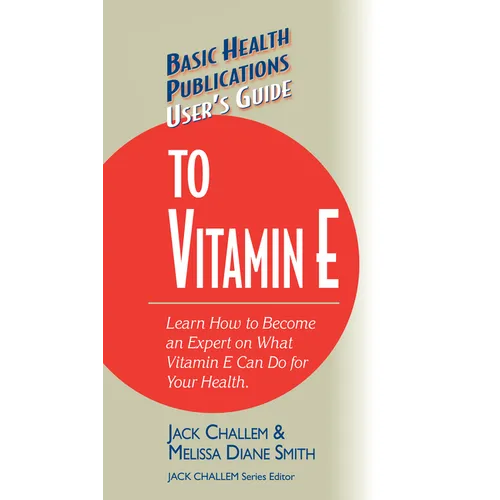 User's Guide to Vitamin E