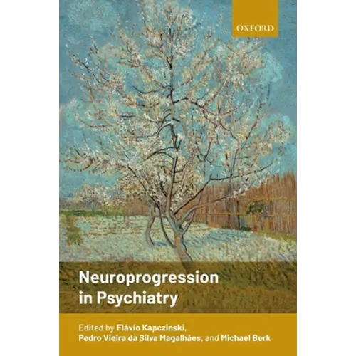 Neuroprogression in Psychiatry