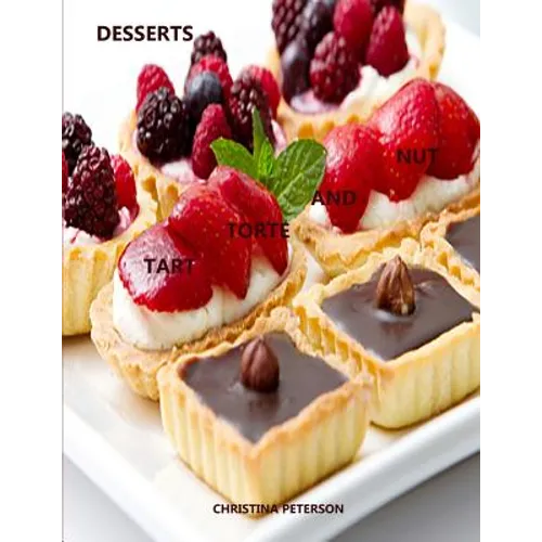Tart, Torte and Nut Desserts: Every title has space for notes, Puddings, Maple Nut Cake, Assorted recipes