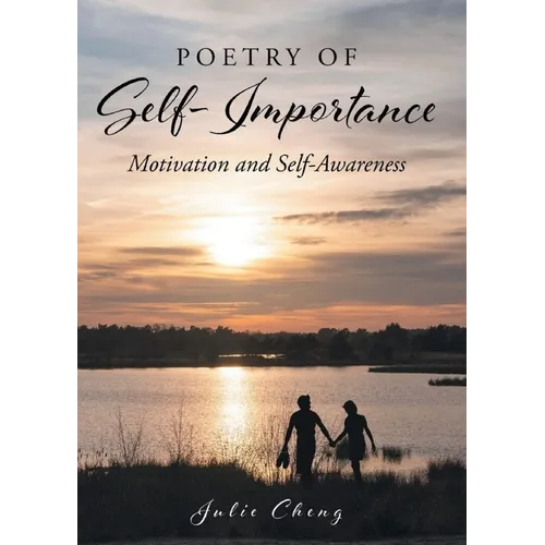 Poetry of Self-Importance: Motivation and Self-Awareness