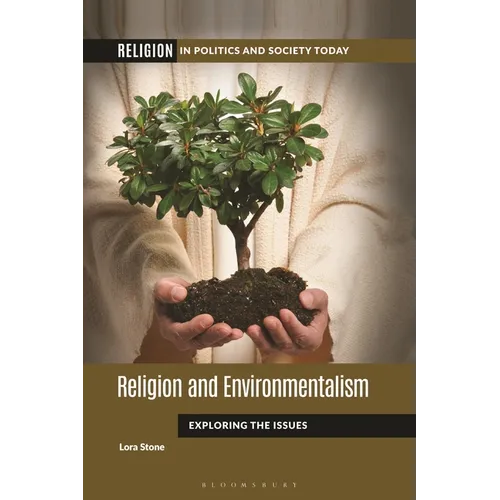Religion and Environmentalism: Exploring the Issues
