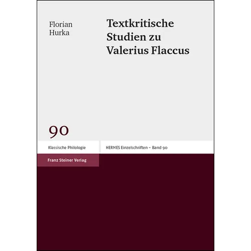 Textkritische Studien Zu Valerius Flaccus