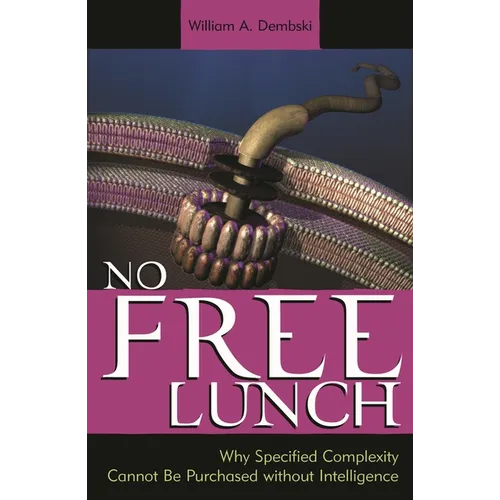 No Free Lunch: Why Specified Complexity Cannot Be Purchased without Intelligence