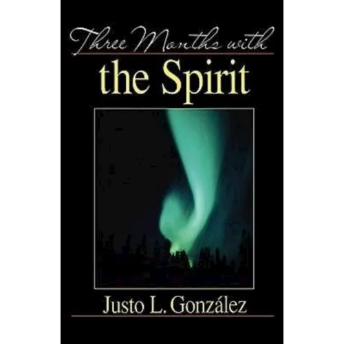 Three Months with the Spirit