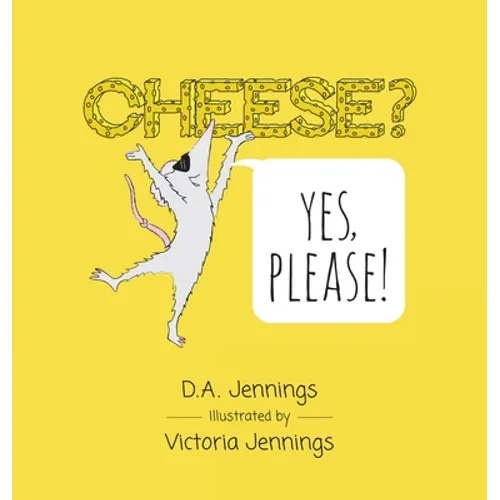 Cheese? Yes, Please!