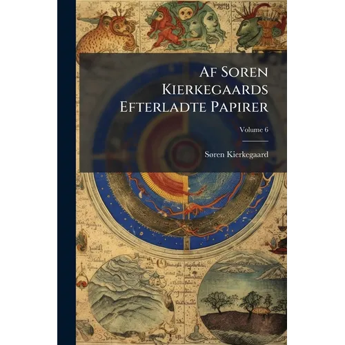 Af Soren Kierkegaards Efterladte Papirer
