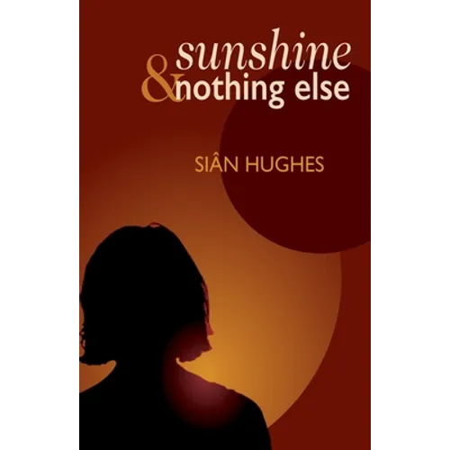 Sunshine & Nothing Else