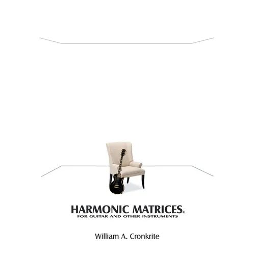 Harmonic Matrices(R): For Guitar and Other Instruments