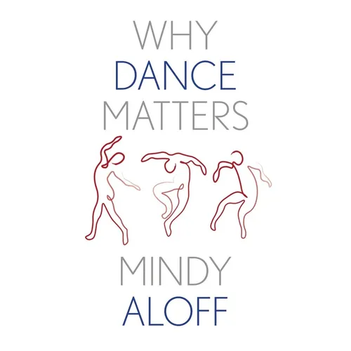 Why Dance Matters