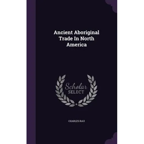 Ancient Aboriginal Trade In North America