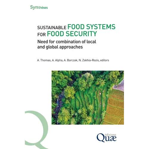 Sustainable food systems for food security: Need for combination of local and global approaches