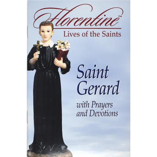 Saint Gerard with Prayers and Devotions: Florentine Lives