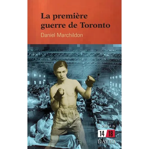 La première guerre de Toronto