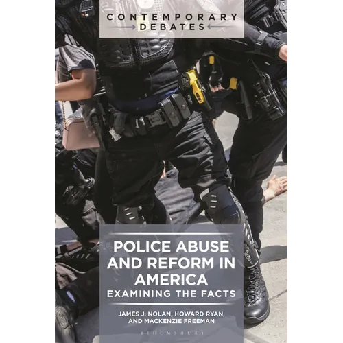 Police Abuse and Reform in America: Examining the Facts
