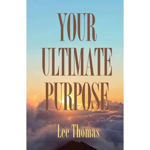 Your Ultimate Purpose