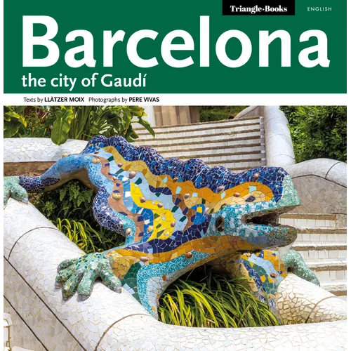 Barcelona: The City of Gaudí
